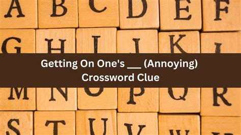 annoying crossword clue|annoying crossword clue 6 letters.